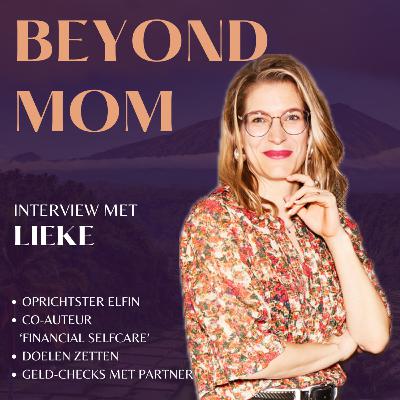 #22 Lieke van financieel platform Elfin over het empoweren van vrouwen, die eerste financiële stap zetten en mini-avonturen sparen.