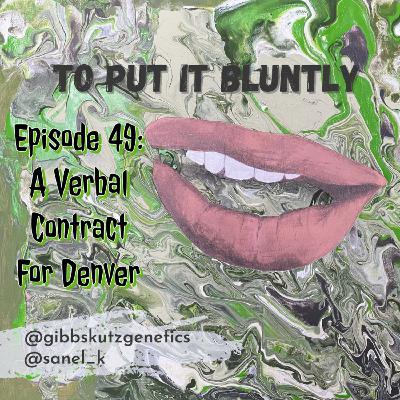 Verbal Contract For Denver!