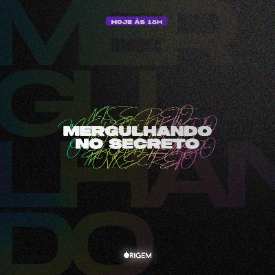 Mergulhando no Secreto // Pr. Hugo Camacho // 02.01.2022