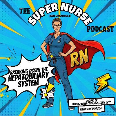 Hepatobiliary System Explained for Nurses: Liver, Gallbladder, and LFT Patterns Made Simple