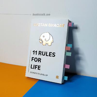 11 Rules For Life by Chetan Bhagat (BookiesTalk)