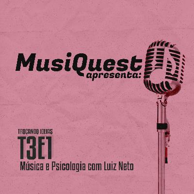 TROCANDO IDEIAS - Música e Psicologia com Luiz Neto TROCANDO IDEIAS - Música e Psicologia com Luiz Neto