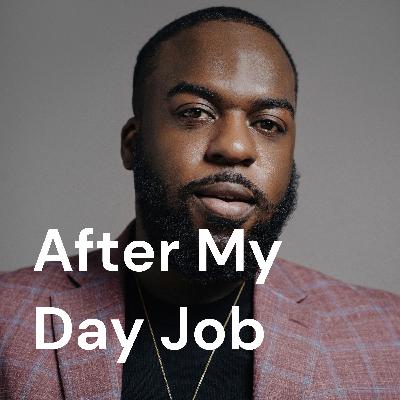 After My Day Job (Trailer)