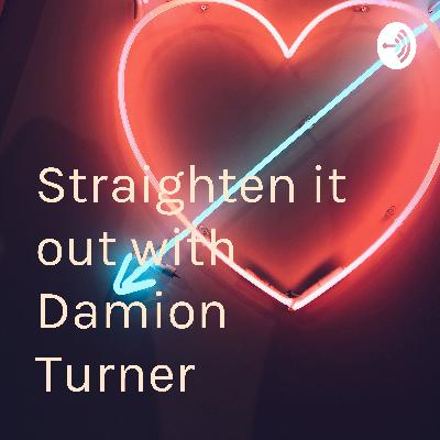 Straighten it out with Damion Turner (Trailer)