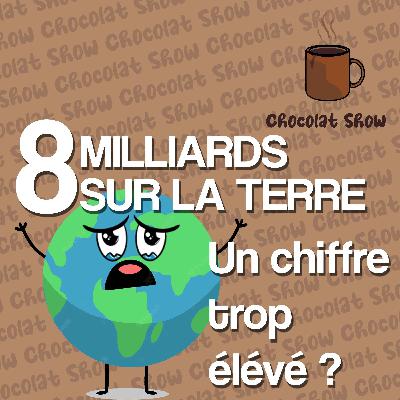 8 milliards sur terre, sommes-nous trop ?