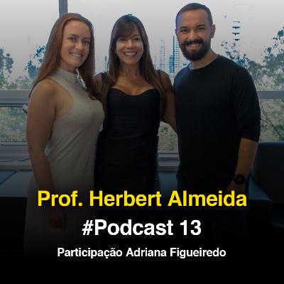 Livecast 13: Entrevista com Adriana Figueiredo: conheça a mulher além da professora (e participação de Aline Almeida)