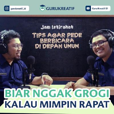 JAM ISTIRAHAT - TIPS BERBICARA DI DEPAN UMUM