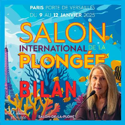 Salon de la Plongée 2025 : bilan avec Hélène de Tayrac