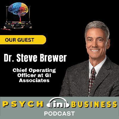 The Future of Healthcare Leadership with Dr. Steve Brewer
