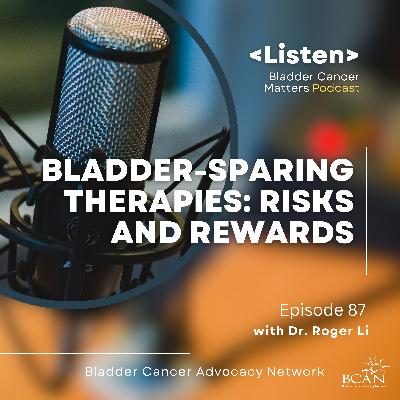 Bladder-Sparing Therapies: Risks and Rewards