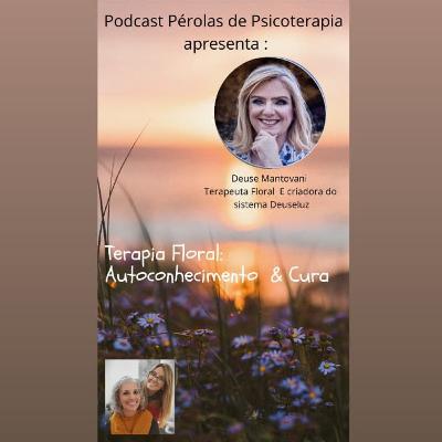 Terapia Floral: Autoconhecimento & Cura. Terapia Floral: Autoconhecimento & Cura.