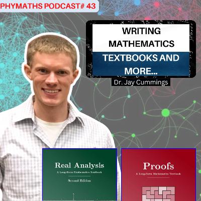 Phymaths podcast # 43 || Dr. Jay Cummings