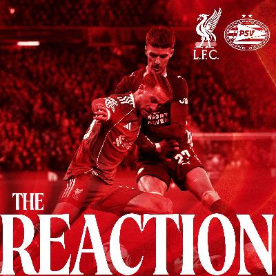 The Reaction: Liverpool beaten by PSV at Anfield