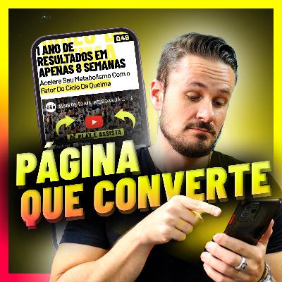 Como fazer uma Página de Vendas de ALTA CONVERSÃO ("best seller") | Podcast Papo Pioneiro #EP 34