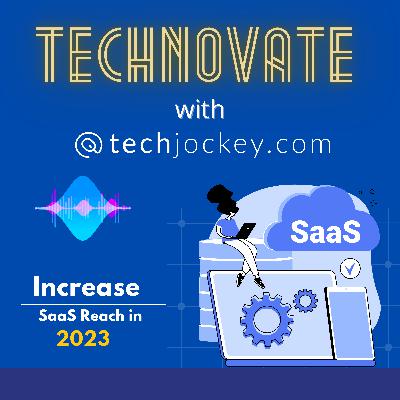 Increase your SaaS reach in 2023!