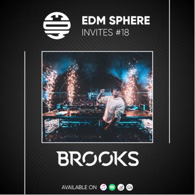 EDM SPHERE INVITES #18 : Brooks