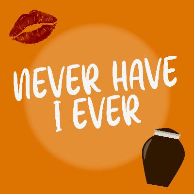 Never Have I Ever (Non Ho Mai...)