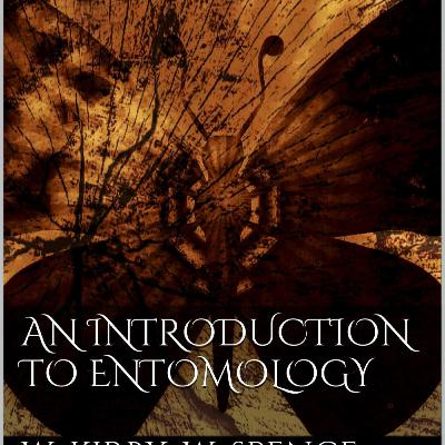 An Introduction to Entomology: Natural History of Insects — The Hidden Infrastructure of Nature