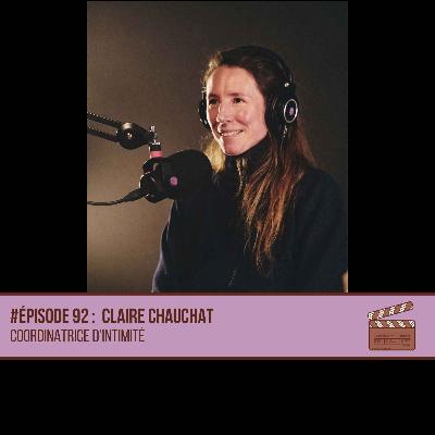 #92 Claire Chauchat - Coordinatrice d'intimité #92 Claire Chauchat - Coordinatrice d'intimité