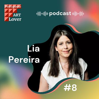 Portuguese Art Lover com Lia Pereira