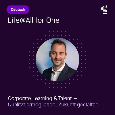Corporate Learning & Talent - Qualität ermöglichen, Zukunft gestalten