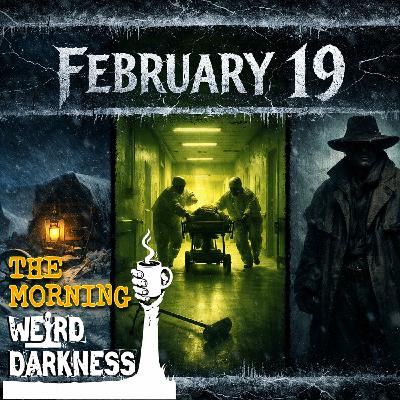 She Turned an ER Into a Contamination Zone - No One Knows Why | February 19, Morning Weird Darkness She Turned an ER Into a Contamination Zone - No One Knows Why | February 19, Morning Weird Darkness
