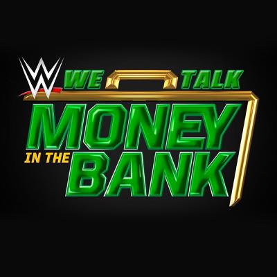 We Talk Money in the Bank 2022