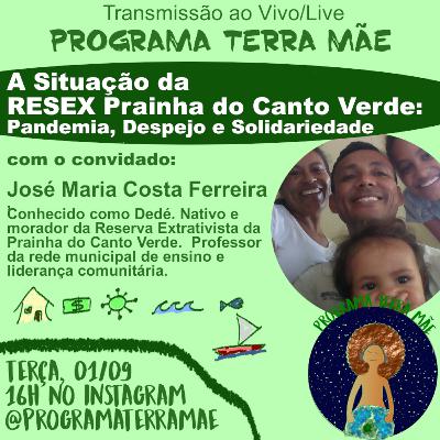 A Situação da RESEX Prainha do Canto Verde: Pandemia, Despejo e Solidariedade A Situação da RESEX Prainha do Canto Verde: Pandemia, Despejo e Solidariedade