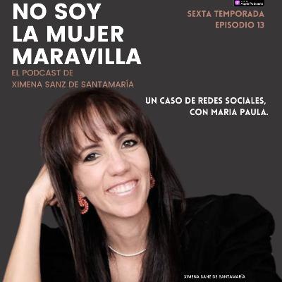 Un caso de redes sociales, con María Paula