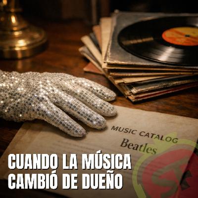 232 - Cuando la música cambió de dueño.