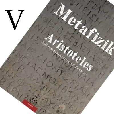 Aristo: Rastlantı, Neden ve İlke | Metafizik 5