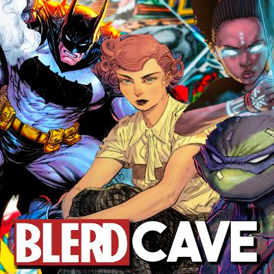 The Blerd Cave #331 | Blerd Award Nominees! The Blerd Cave #331 | Blerd Award Nominees!