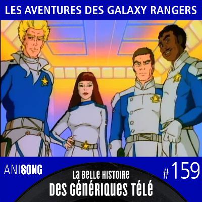 La Belle Histoire des Génériques Télé #159 | Les Aventures des Galaxy Rangers