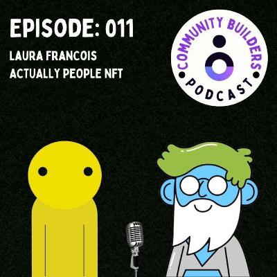 #011: Laura Francois of Actually People #011: Laura Francois of Actually People