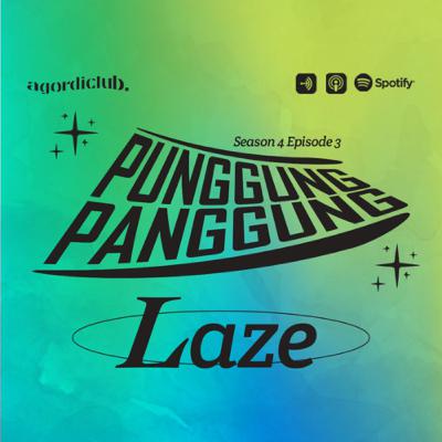 Punggung Panggung: Laze