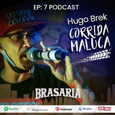 #7 - BRASARIA - HUGO BREK
