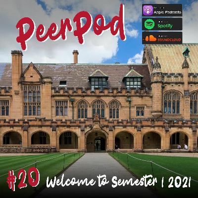PeerPod 20 - Welcome to Semester 1 2021