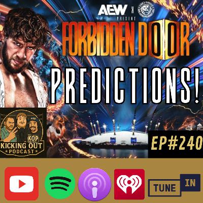 S5 Ep240: AEW X NJPW Forbidden Door: London Predictions