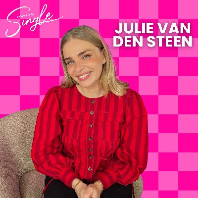 HTBS #130. Julie Van den Steen is graag single: “Ik ben soms eenzaam, maar dat heeft niet per se iets te maken met single zijn” (Single Guest) HTBS #130. Julie Van den Steen is graag single: “Ik ben soms eenzaam, maar dat heeft niet per se iets te maken met single zijn” (Single Guest)