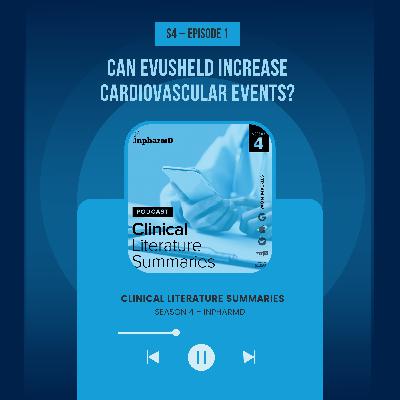 Can Evusheld Increase Cardiovascular Events?