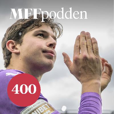400: Friedrich eller Ellborg – frågan splittrar MFF-podden
