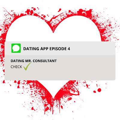EP 4: Dating Mr. Consultant - Dating in the middle of a Pandemic