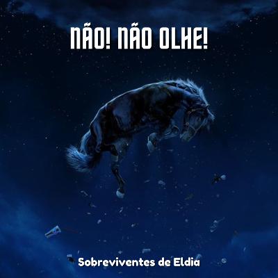 SdE #67 - Não! Não olhe! é instigante mas falta alguma coisa