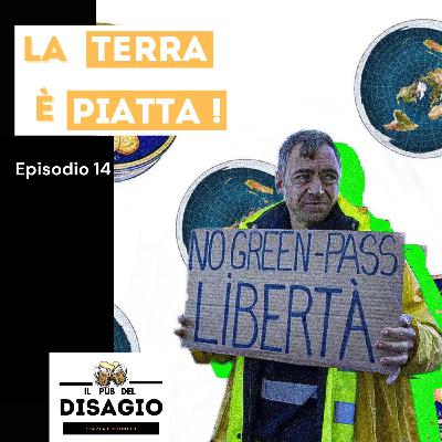 Ep.14: La Terra è PIATTA ! Ep.14: La Terra è PIATTA !
