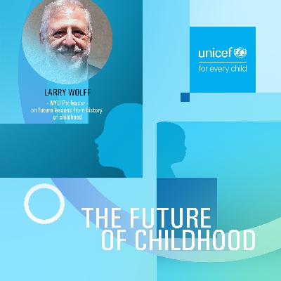 UNICEF "The Future of Childhood" / Episode 6