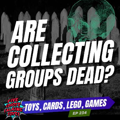 Are Facebook Collector Groups DEAD? The COVID Toy Price Boom, Live Sale Scams | 234