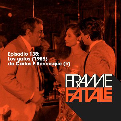 Episodio 138: Los gatos