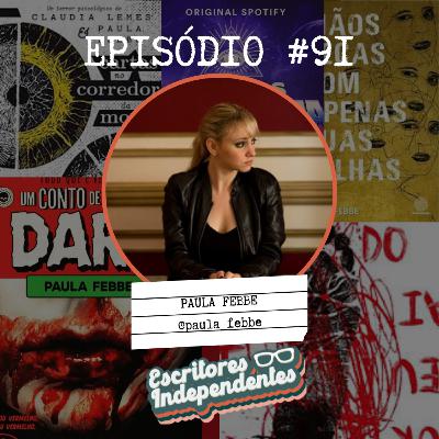 #91 — A arte precisa ser transgressora — Paula Febbe #91 — A arte precisa ser transgressora — Paula Febbe