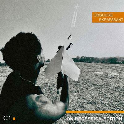 009. Obscure Expressant — On Recession Mix by Simon Tshabalala (SA) 009. Obscure Expressant — On Recession Mix by Simon Tshabalala (SA)