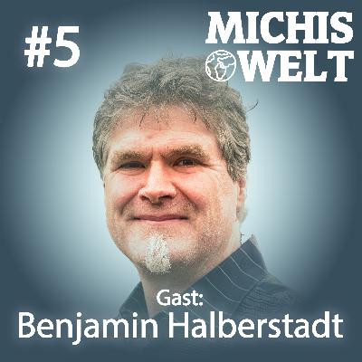 #5 - Gast: Benjamin Halberstadt